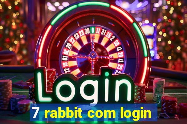 7 rabbit com login